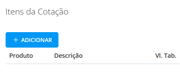 Procure Itens da Cotação e o botão adicionar
