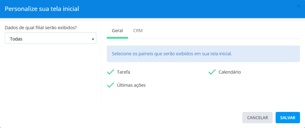 navegue pelas abas geral e crm. selecione os painéis que deverão ser exibidos.