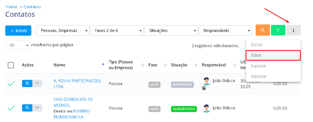 Clique no botão + opções e editar
